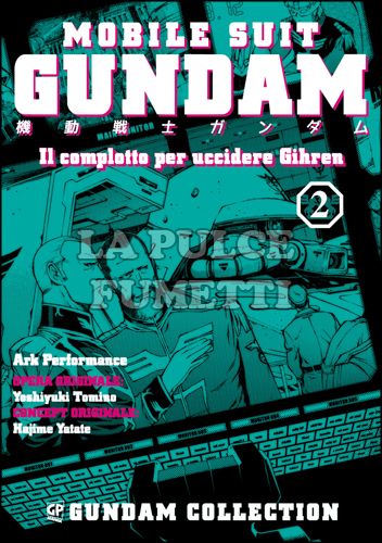 GUNDAM COLLECTION - IL COMPLOTTO PER UCCIDERE GIHREN #     2